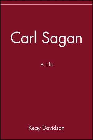 Carl Sagan: A Life de Keay Davidson