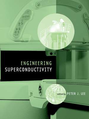 Engineering Superconductivity de PJ Lee