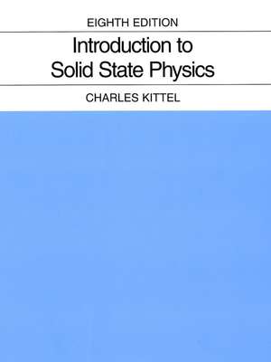 Introduction to Solid State Physics de Charles Kittel