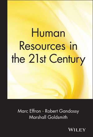 Human Resources in the 21st Century de M Effron