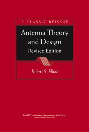 Antenna Theory and Design Revised Edition de RS Elliott