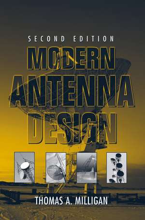 Modern Antenna Design 2e de TA Milligan