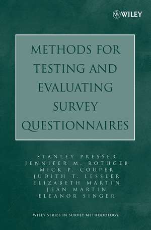 Methods for Testing and Evaluating Survey Questionnaires de S Presser