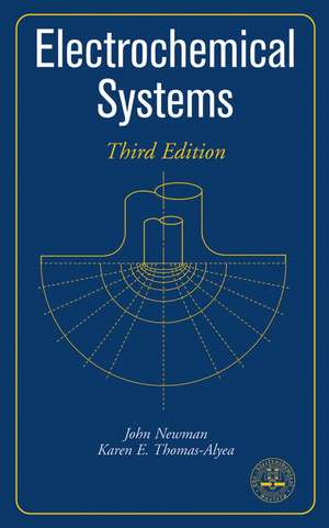 Electrochemical Systems de John Newman