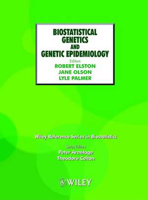 Biostatistical Genetics and Genetic Epidemiology de RC Elston