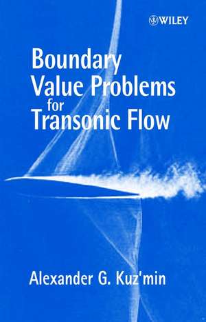 Boundary Value Problems for Transonic Flow de AG Kuz′min