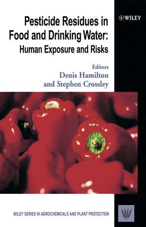 Pesticide Residues in Food and Drinking Water – Human Exposure and Risks de D Hamilton