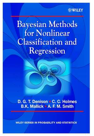 Bayesian Methods for Nonlinear Classification & Regression de DGT Denison