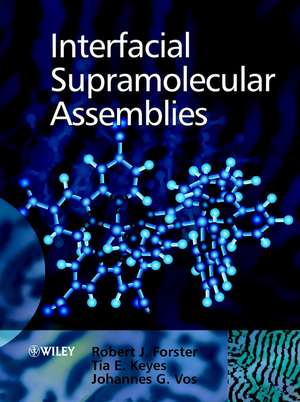 Interfacial Supramolecular Assemblies de Johannes G Vos