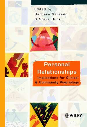 Personal Relationships – Implications for Clinical & Community Psychology de B Sarason