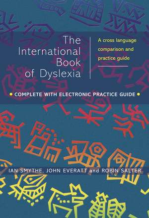 The International Book of Dyslexia – A Cross–Language Comparison and Practice Guide de I Smythe