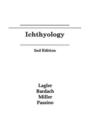 Ichthyology 2e de KF Lagler