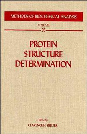 Methods of Biochemical Analysis – Protein Structure Determination V35 de CH Suelter