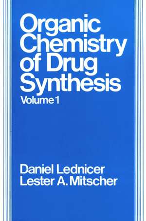 The Organic Chemistry of Drug Synthesis V 1 de D Lednicer