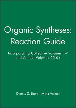 Organic Syntheses Reaction Guide de DC Liotta