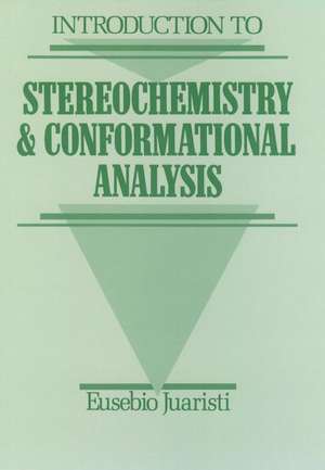 Introduction to Stereochemistry and Conformational Analysis de E Juaristi