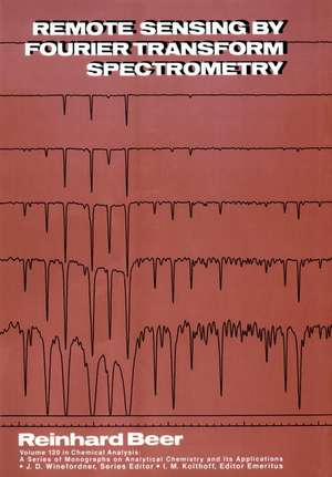 Remote Sensing by Fourier Transform Spectrometry de R Beer