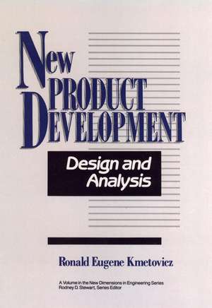 New Product Development: Design and Analysis de RE Kmetovicz