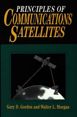 Principles of Communications Satellites de GD Gordon