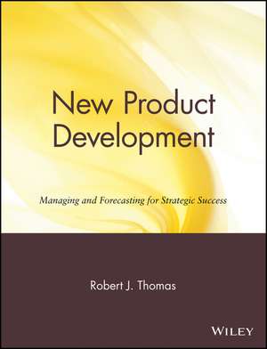 New Product Development de Robert J Thomas