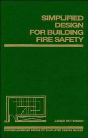 Simplified Design for Building Fire Safety de J Patterson