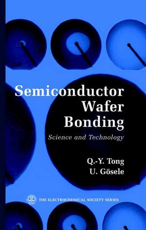 Semiconductor Wafer Bonding de Q -Y Tong