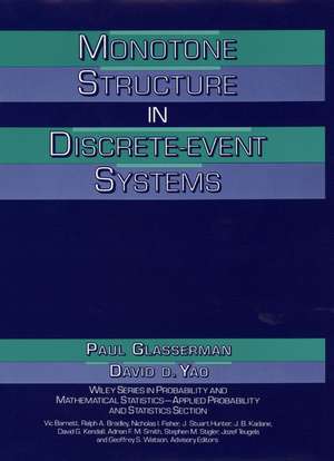 Monotone Structure in Discrete–Event Systems de P Glasserman