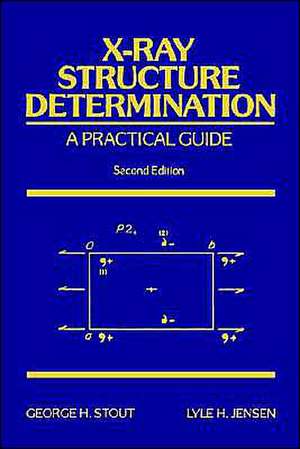 X–Ray Structure Determination 2e de GH Stout