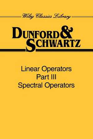 Linear Operators Pt3 – Spectral Operators de N Dunford