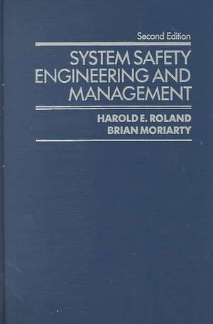 System Safety Engineering and Management, 2nd Edit de HE Roland