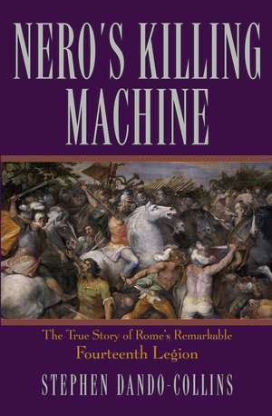 Nero's Killing Machine de Stephen Dando-Collins