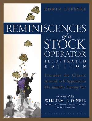 Reminiscences of a Stock Operator – Illustrated Edition de E LeFevre