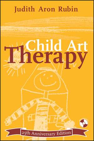 Child Art Therapy 25th Anniversary Edition +DVD de JA Rubin