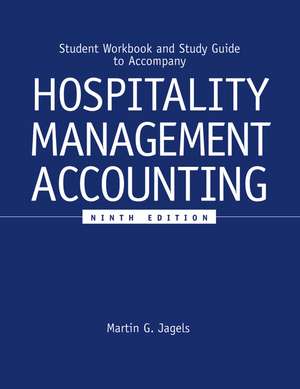 Student Workbook and Study Guide to Accompany Hospitality Management Accounting 9e de MG Jagels