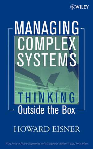 Managing Complex Systems – Thinking Outside the Box de H Eisner