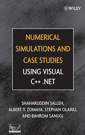 Numerical Simulations and Case Studies Using Visual C++.Net de S Salleh