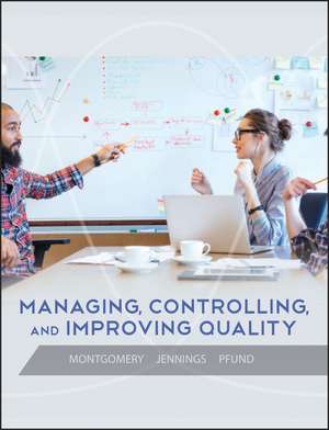 Managing Controlling and Improving Quality (WSE) de DC Montgomery