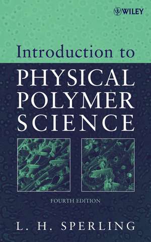 Introduction to Physical Polymer Science 4e de LH Sperling