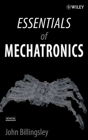 Essentials of Mechatronics de J Billingsley