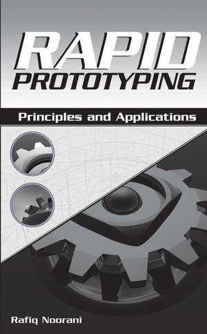 Rapid Prototyping – Principles and Applications de RI Noorani