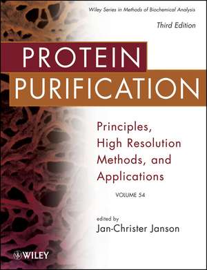 Protein Purification – Principles, High Resolution Methods, and Applications 3e de JC Janson