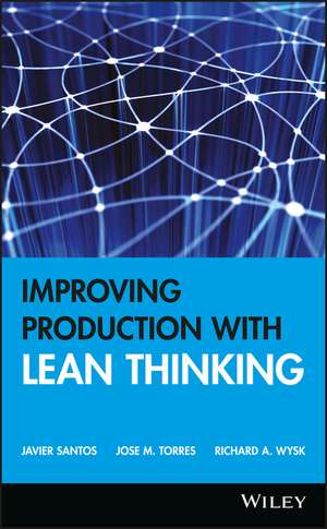 Improving Production with Lean Thinking de J Santos