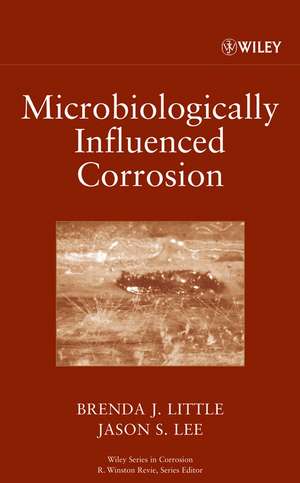 Microbiologically Influenced Corrosion de BJ Little