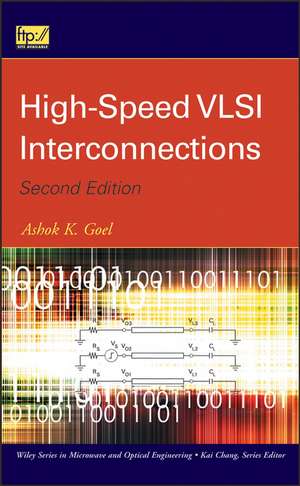 High–Speed VLSI Interconnections 2e de AK Goel