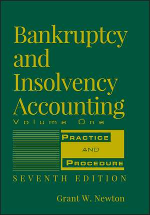 Bankruptcy and Insolvency Accounting 7e V 1 de GW Newton