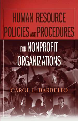 Human Resource Policies and Procedures for Nonprofit Organizations de CL Barbeito