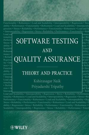 Software Testing and Quality Assurance – Theory and Practice de S Naik