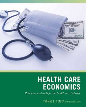 Health Care Economics de TE Getzen