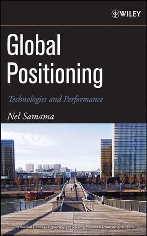 Global Positioning – Technologies and Performance de N Samama