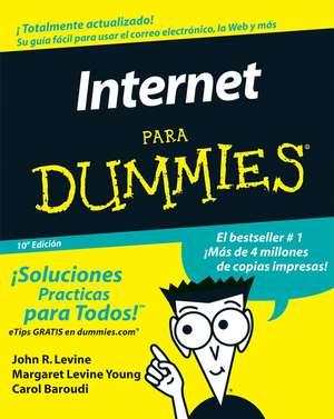 Internet Para Dummies 10e (Spanish Edition) de JR Levine